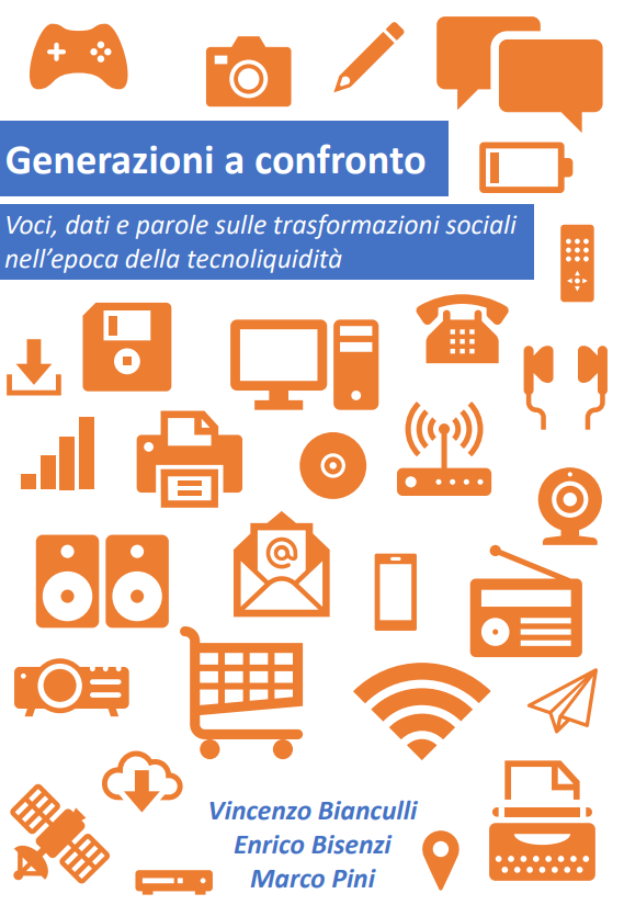 Generazioni a confronto Voci, dati e parole sulle trasformazioni sociali nell’epoca della tecnoliquidità